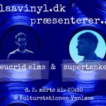 blaavinyl præsenterer... eucrid elms + supertanker